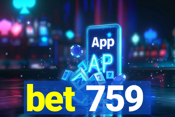 bet 759